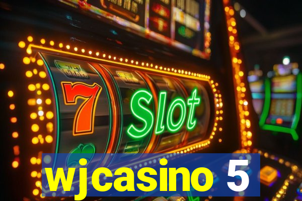wjcasino 5